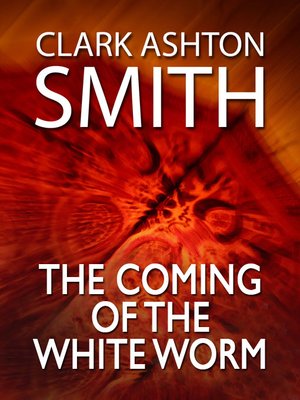 cover image of The Coming of the White Worm